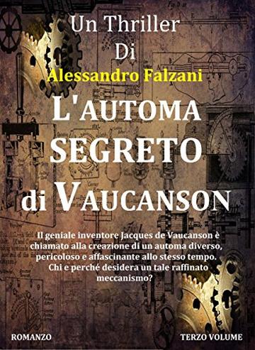 L'automa segreto di Vaucanson: CODEX SECOLARIUM SAGA VOL.3