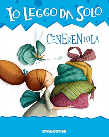 Cenerentola (Io leggo da solo 6+)