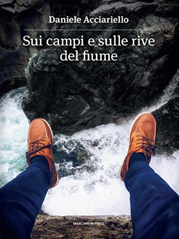 Sui campi e sulle rive del fiume