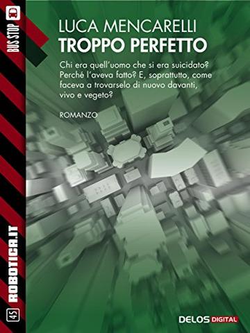 Troppo perfetto (Robotica.it)