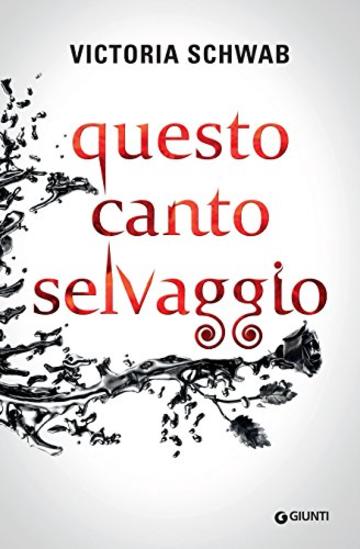 Questo canto selvaggio (I mostri di Verity Vol. 1)