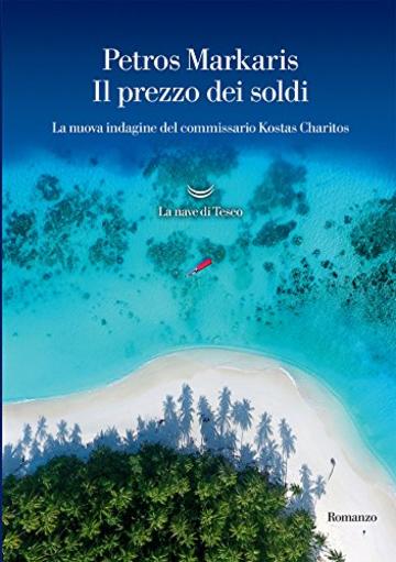 Il prezzo dei soldi: La nuova indagine del commissario Kostas Charitos