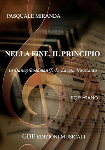 Nella fine, il principio: For Piano