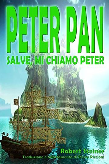 Peter Pan - Salve, mi chiamo Peter