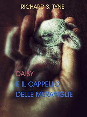 Daisy E Il Cappello Delle Meraviglie