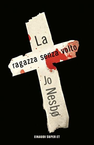 La ragazza senza volto (Serie Harry Hole Vol. 6)