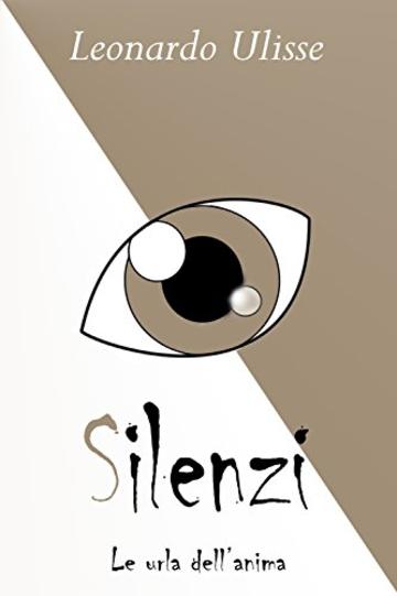 Silenzi: le urla dell'anima