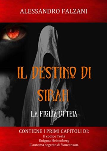 IL DESTINO DI SIRAH: La figlia di Teia