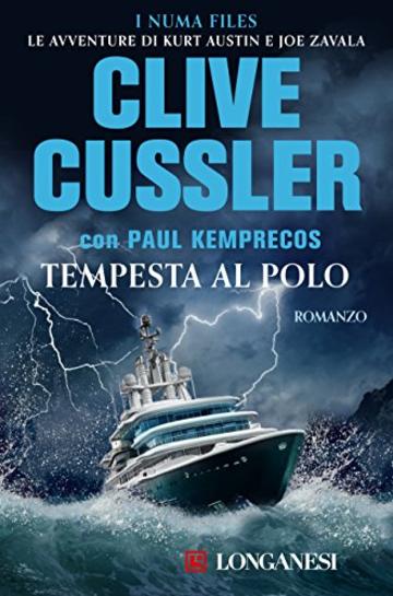 Tempesta al Polo: I Numa Files. Le avventure di Kurt Austin e Joe Zavala