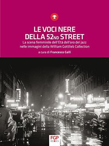 Le voci nere della 52nd Street