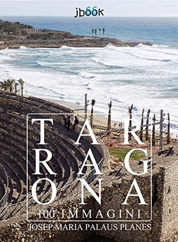 Tarragona (100 immagini)