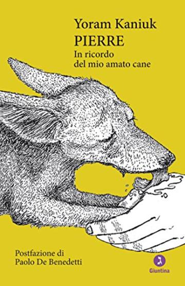 Pierre: In ricordo del mio amato cane