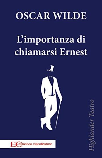 L'importanza di chiamarsi Ernest