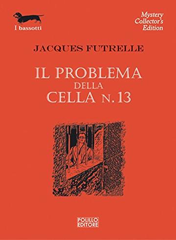 Il problema della cella n. 13 (I Bassotti)