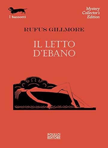 Il letto d’ebano (I Bassotti)