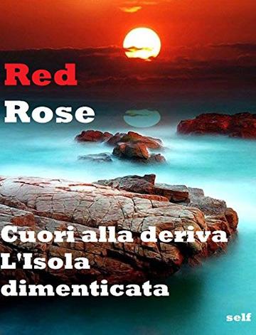 Cuori alla deriva. L'Isola dimenticata: Allen e Bruce