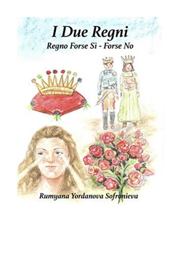 Regno Forse Sì - Forse No (I Due Regni Vol. 1)