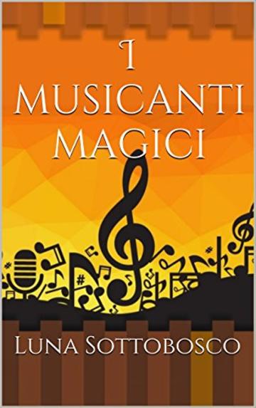 I musicanti magici