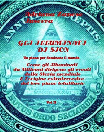 Gli Illuminati di Sion (vol. 2): Un piano per dominare il mondo (Volume secondo)