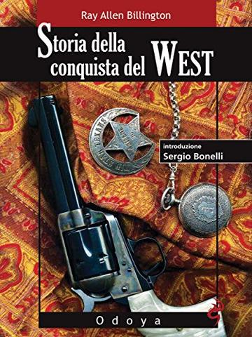 Storia della conquista del West