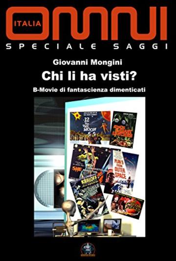 Chi li ha visti: B-Movie di fantascienza dimenticati