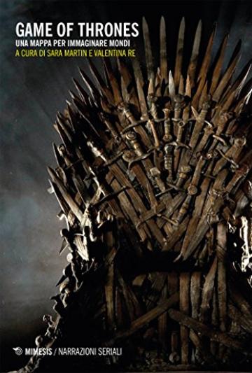 Game of Thrones: Una mappa per immaginare mondi