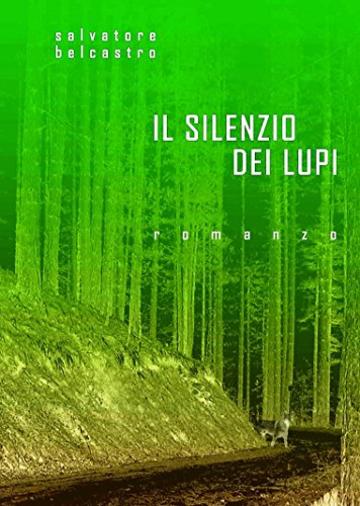 IL SILENZIO DEI LUPI