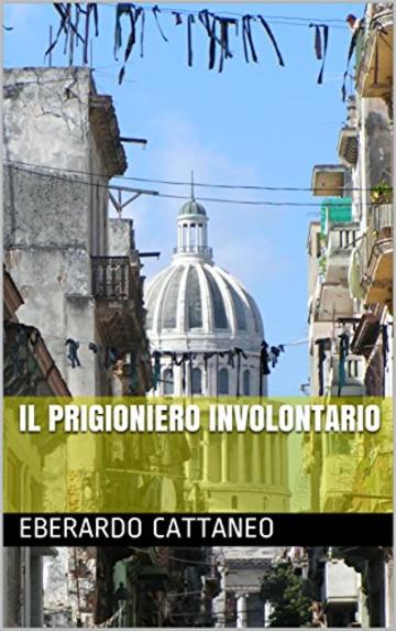 Il Prigioniero Involontario