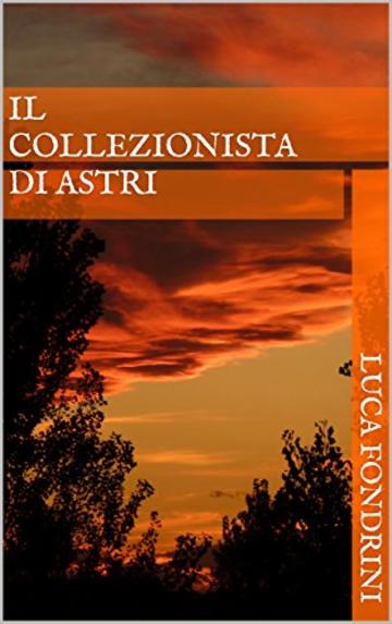 Il collezionista di astri