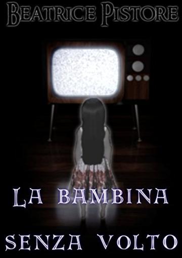 Creepypasta: La bambina senza volto