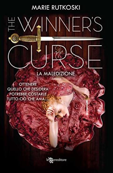 The Winner's Curse. La maledizione (Leggereditore)