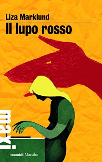 Il Lupo Rosso: La quinta inchiesta di Annika Bengtzon (Le inchieste di Annika Bengtzon)