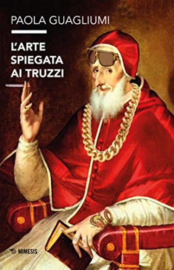 L'arte spiegata ai truzzi