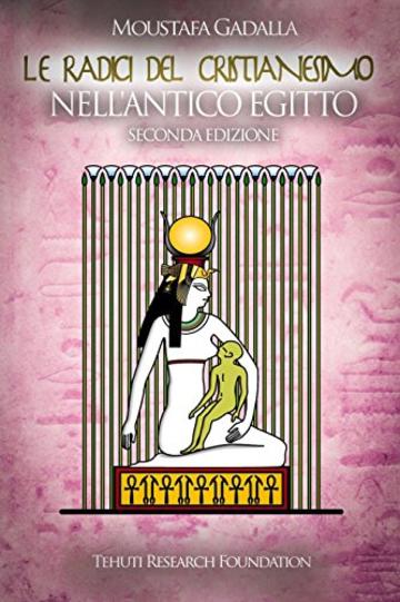 Le radici del cristianesimo nell’Antico Egitto