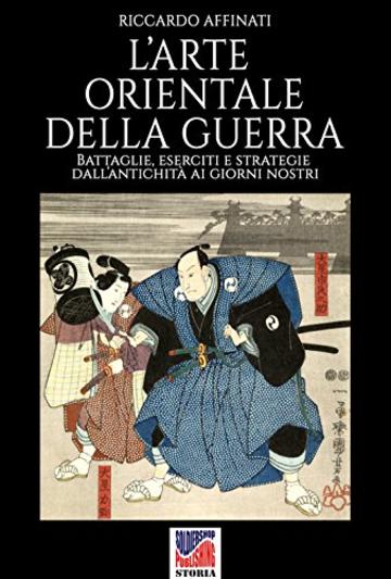 L'arte orientale della guerra (Storia Vol. 40)