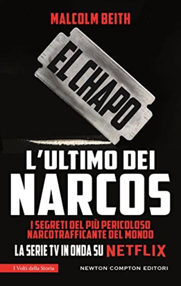 El Chapo. L'ultimo dei narcos