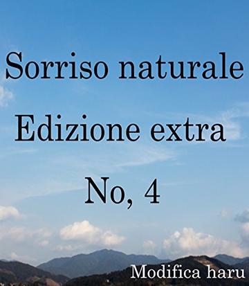 Sorriso naturale Edizione extra No, 4