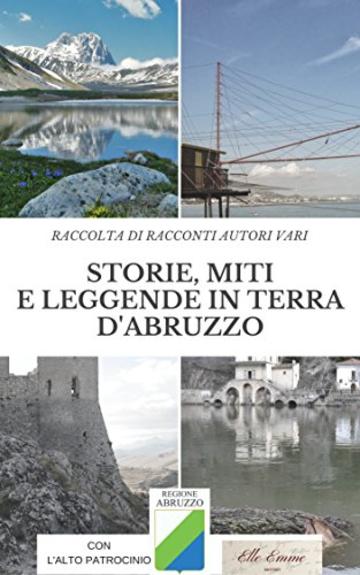 Storie, Miti e Leggende in terra d'Abruzzo