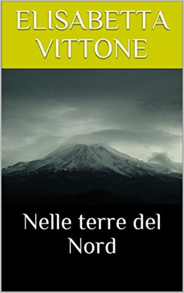 Nelle terre del Nord