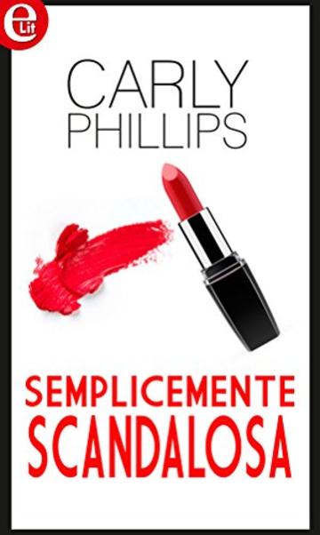 Semplicemente scandalosa (eLit) (Simply Series Vol. 2)