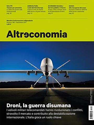 Altreconomia 196 - Settembre 2017: Droni, la guerra disumana