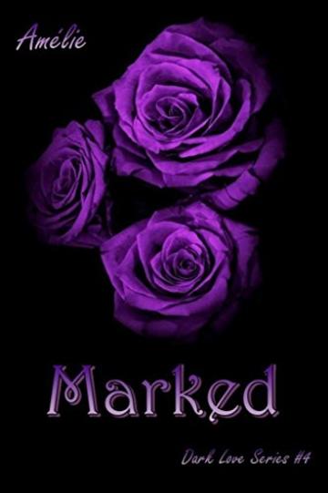 Marked: 'Dark Love' series #4