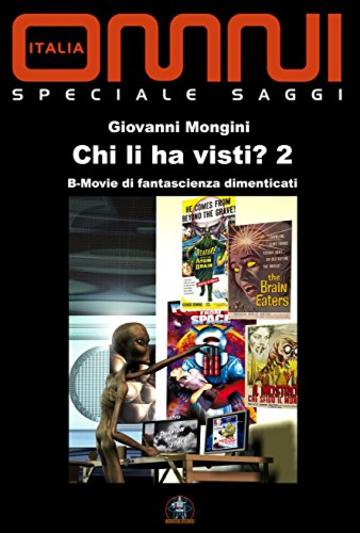 Chi li ha visti? 2: B-Movie di fantascienza dimenticati