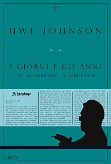 I giorni e gli anni. Volume II: 20 dicembre 1967 - 19 agosto 1968