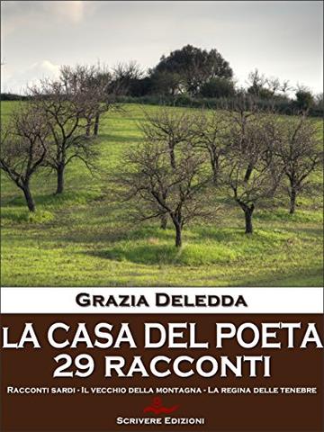 La casa del poeta: 29 racconti