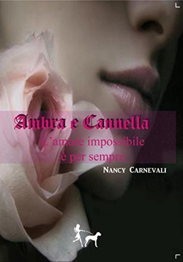 Ambra e Cannella: L'amore impossibile è per sempre