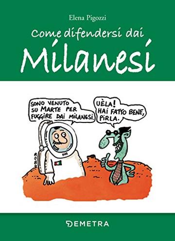 Come difendersi dai Milanesi