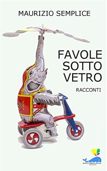 Favole sotto vetro