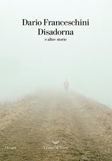 Disadorna: e altre storie