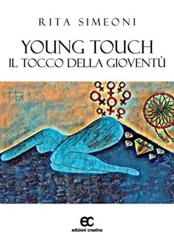 Young Touch. Il tocco della gioventù